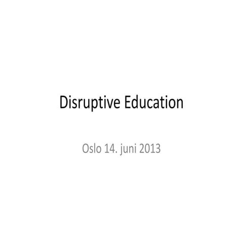 June Breivik: Disruptive Education