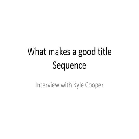 Kyle cooper | PPT