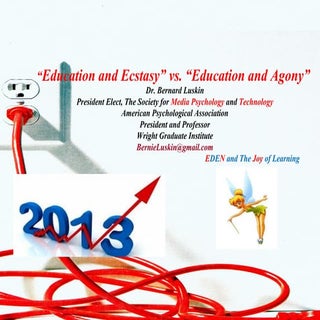 Bernard Luskin: Education and Ecsta...