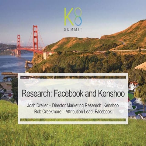 K8 - Research from Facebook and Kenshoo