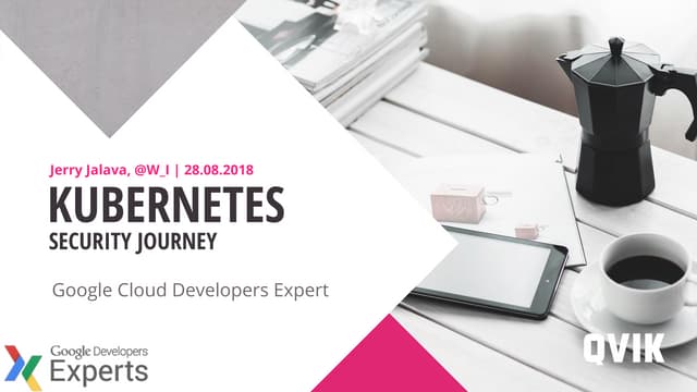 Kubernetes - Security Journey