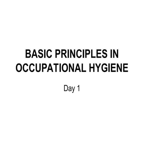 basic principles of occupational health-ntro Day 1