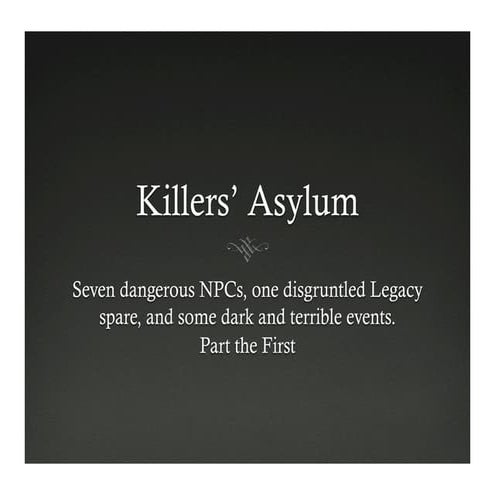Killers' Asylum, Part 1