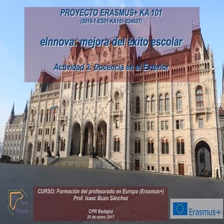 PROYECTO ERASMUS+ KA 101 (2016-1-ES...