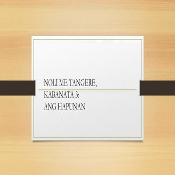 Noli me tangere kabanata 3 | PPTX