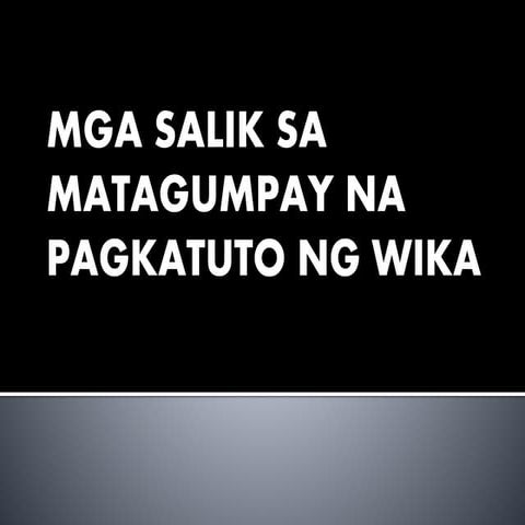 Kabanata v (mga salik sa matagumpay na pagkatuto ng wika)