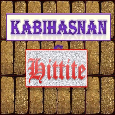 Kabihasnang Hittite :)