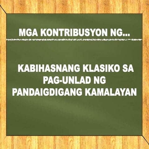 KABIHASNANG KLASIKO SA PAG-UNLAD NG PANDAIGDIGANG KAMALAYAN.pptx