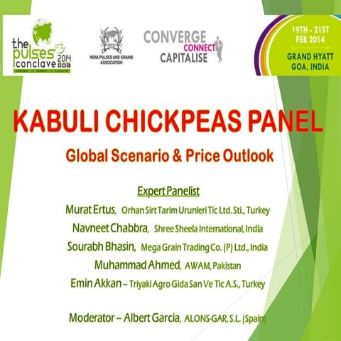 Kabuli chickpeas global scenario and price outlook   mr. albert garcia