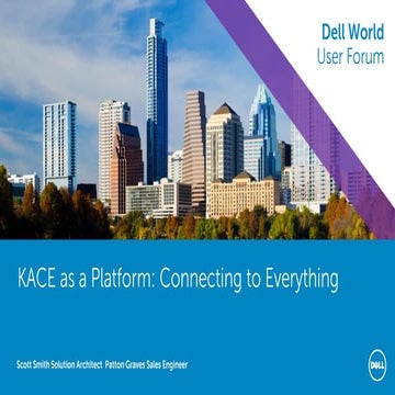 KACE As A Platform: Connecting to Everything