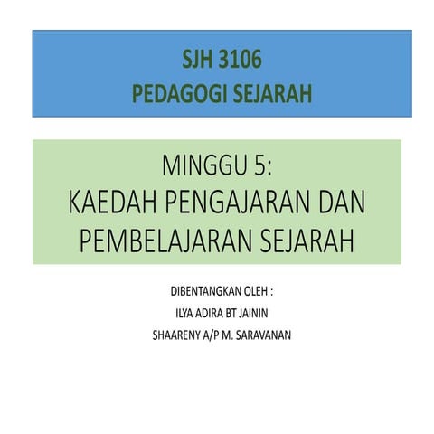 KAEDAH PENGAJARAN DAN PEMBELAJARAN SEJARAH
