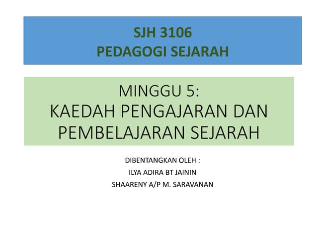 KAEDAH PENGAJARAN DAN PEMBELAJARAN SEJARAH