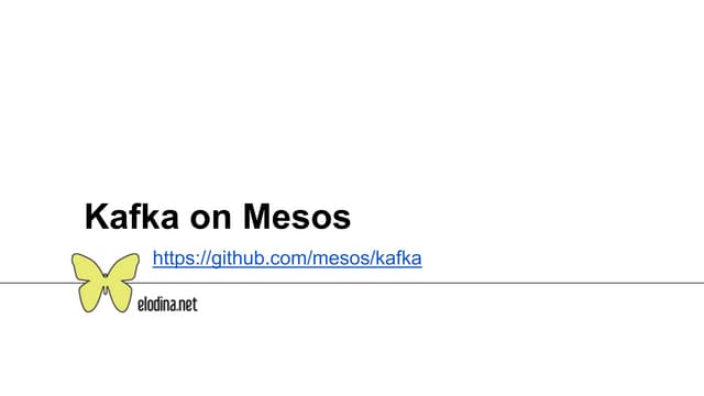 Making Apache Kafka Elastic with Apache Mesos