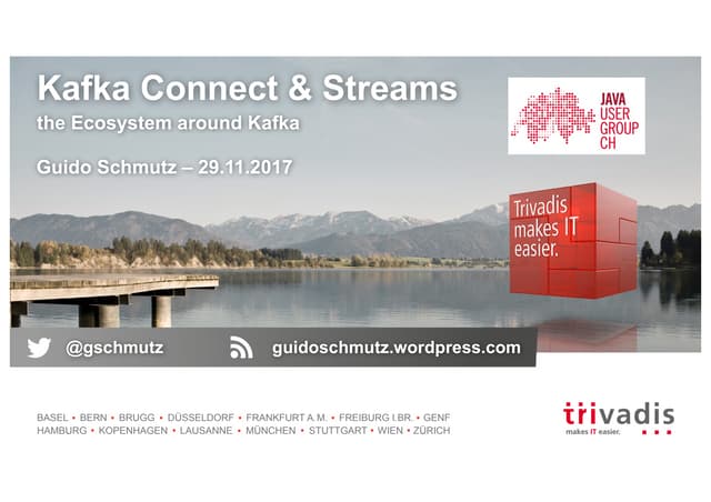 Kafka Connect & Kafka Streams/KSQL - the ecosystem around Kafka
