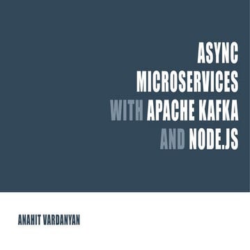 Async Microservices with Apache Kafka and Node.js