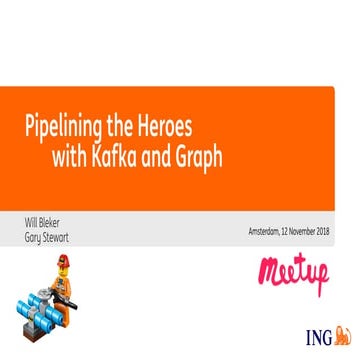 Pipelining the Heroes with Kafka and Graph