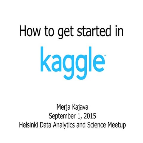 How to get started in Kaggle competition