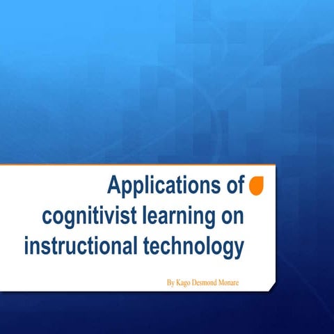 Kago monare applications of cognitivist learning on instructional technology