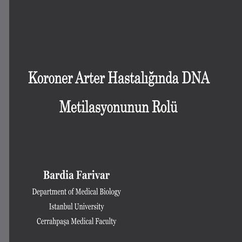 Koroner Arter Hastalığında DNA Metilasyonunun Rolü