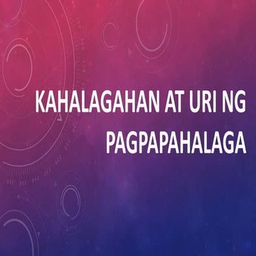 Kahalagahan at uri ng pagpapahalaga (ESP7)