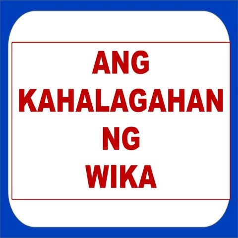 Kahalagahan ng wika
