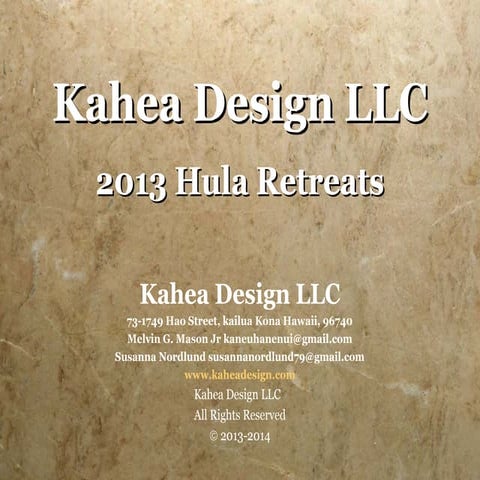 Kahea Design Hula Retreat 