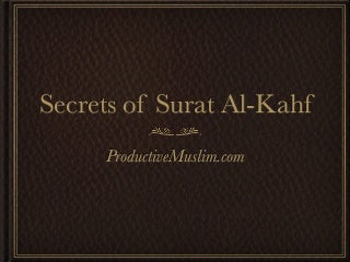 Secrets of Surat Al-Kahf