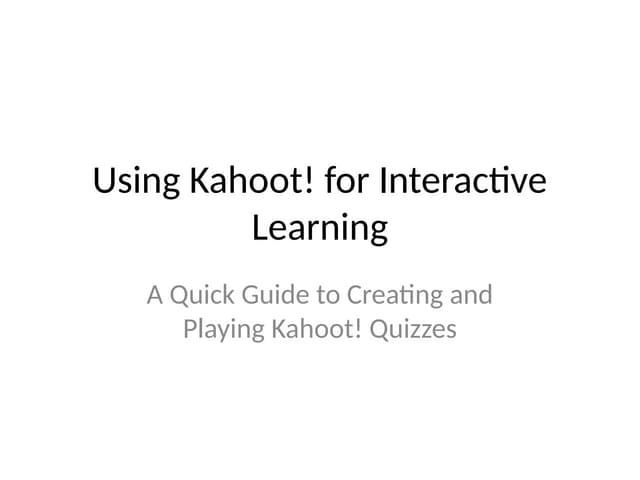 Kahoot_Presentation, interactive tool for education