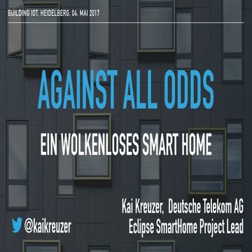 Against All Odds - ein wolkenloses Smart Home