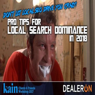 Don't Let Local SEO Drive You Crazy - Pro Tips for Local Search Dominance in ...