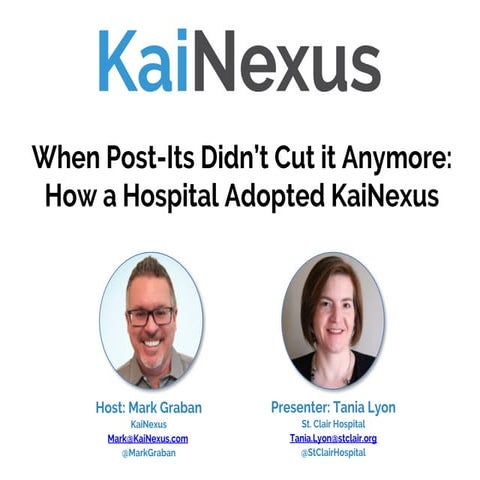 When Post-Its Didn't Cut it Anymore: How a Hospital Adopted KaiNexus