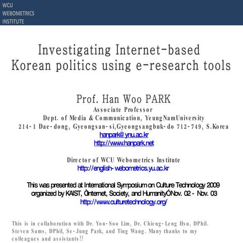 Investigating Internet-based Korean politics using e-research tools Kaist Cu...
