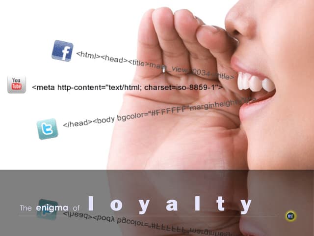 the enigma of Loyalty...