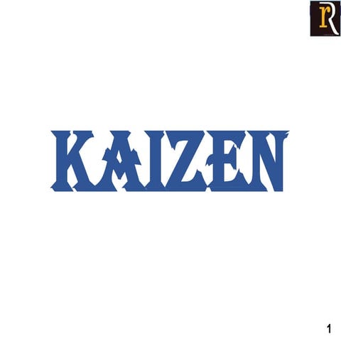 KAIZEN at Workplace to create a learning organisation
