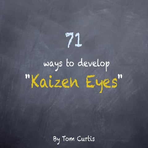 Kaizen eyes