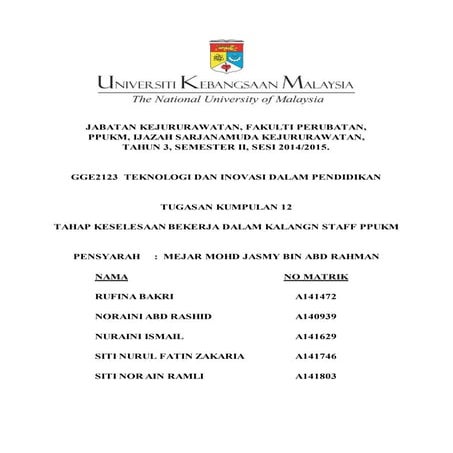 Kajian Kumpulan Tahap Keselesaan Bekerja dalam kalangan staff PPUKM