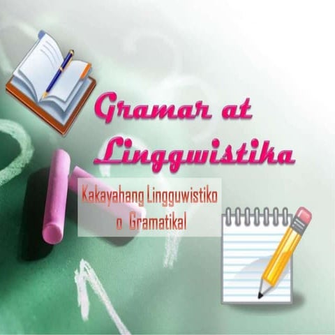 Kakayahang_gramatikal.ppt