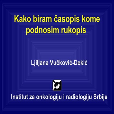 KAKO JA BIRAM ČASOPIS U KOJI OBJAVLJUJEM NAUČNI RAD