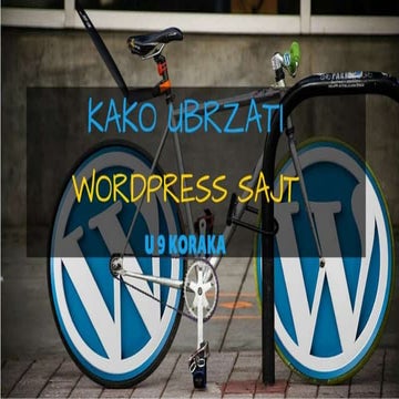Kako ubrzati WordPress sajt u 9 koraka