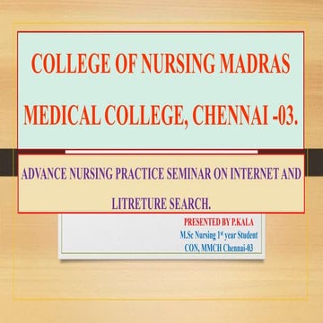 KALA. P - ADVANCE NURSING PRACTICE SEMINAR ON INTERNET AND LITRETURE SEARCH.pptx