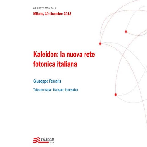 Kaleidon: la nuova rete fotonica italiana