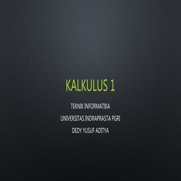 KALKULUS SEMESTER 1 UNINDRA PERTEMUAN 2