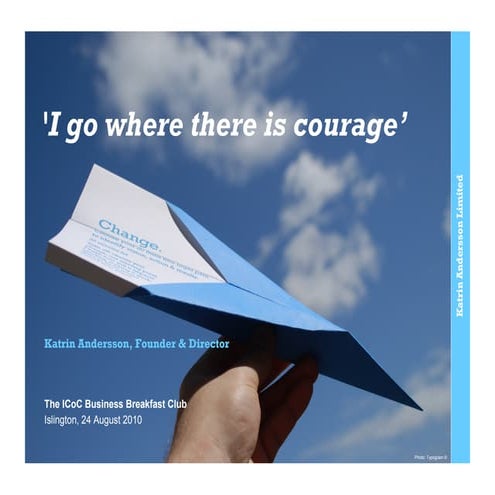 KaLtd_ICoC24Aug2010Courage