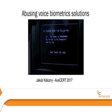 Pentesting voice biometrics solutions - AusCERT 2017