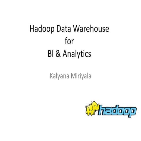 Hadoop Data Warehouse