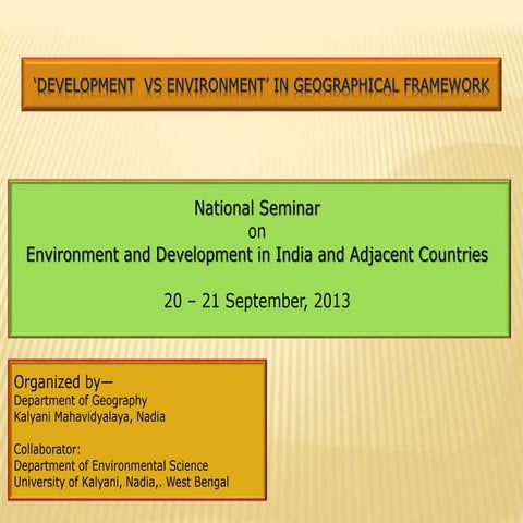 DEVELOPMENT VS ENVIRONMENT IN GEOGRAPHICAL FRAMEWORK
