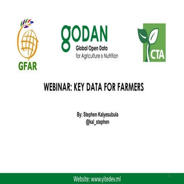 GFAR / GODAN / CTA webinar #2 "Key data for farmers" - Stephen Kalyesubula - ...