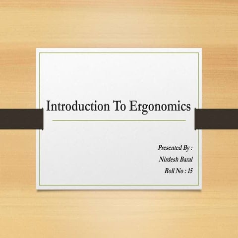 Introduction to Ergonomics 
