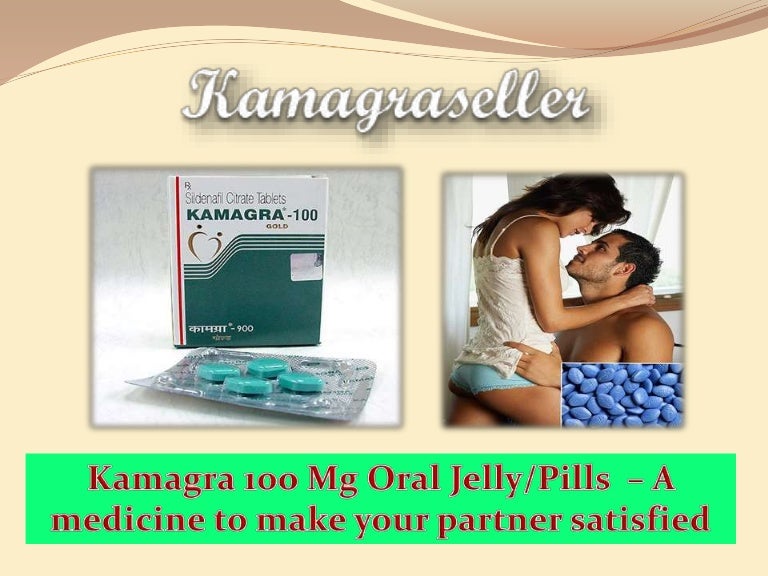 How to Use Kamagra 100mg Pills & Kamagra 100mg Oral Jelly India Kam…