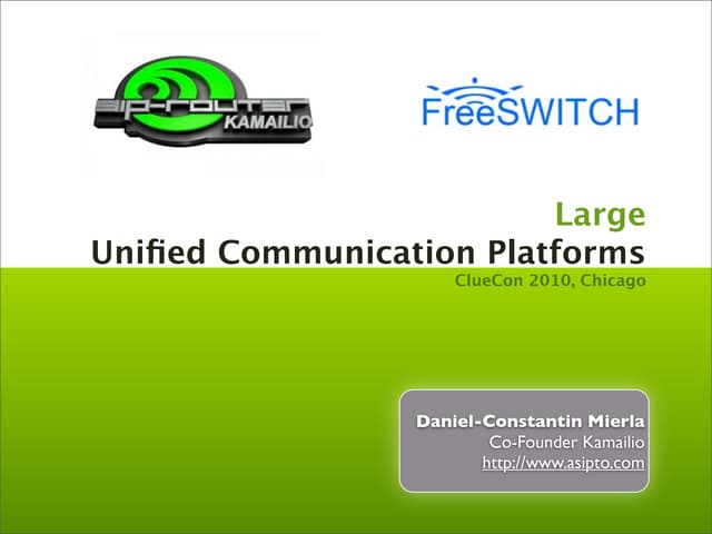 Kamailio - Large Unified Communication Platforms